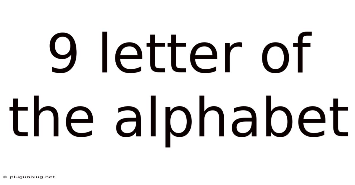 9 Letter Of The Alphabet