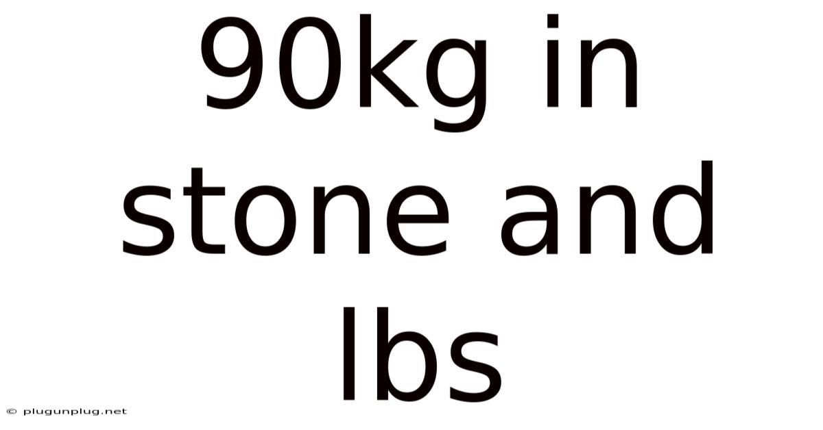 90kg In Stone And Lbs