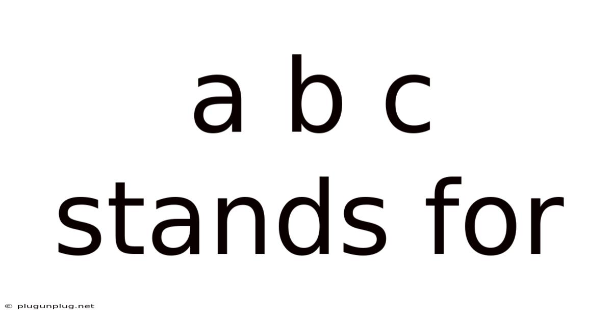 A B C Stands For
