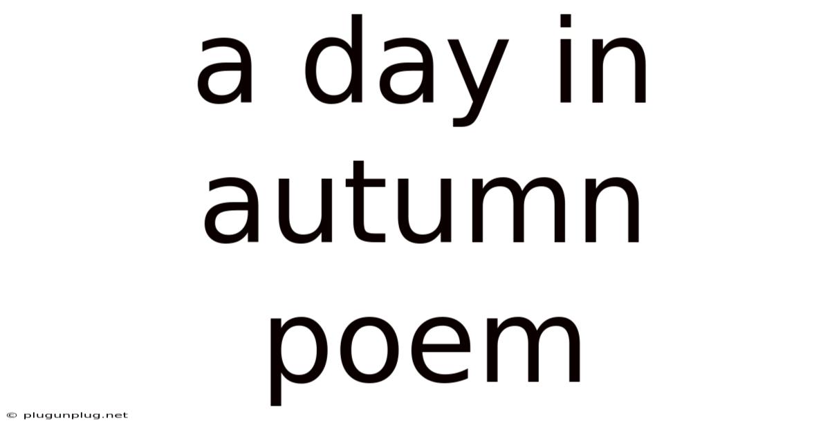 A Day In Autumn Poem