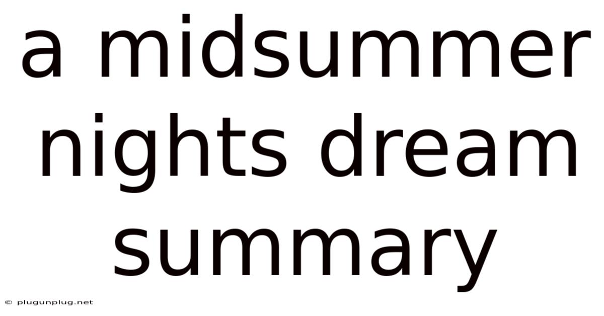 A Midsummer Nights Dream Summary