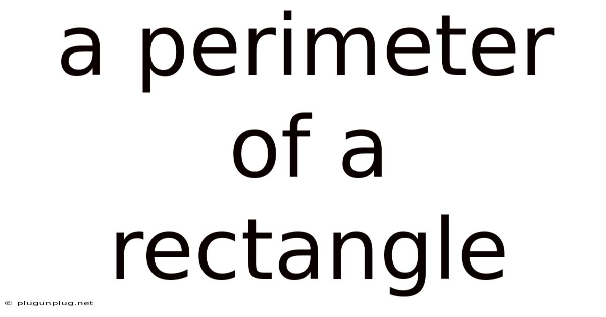 A Perimeter Of A Rectangle