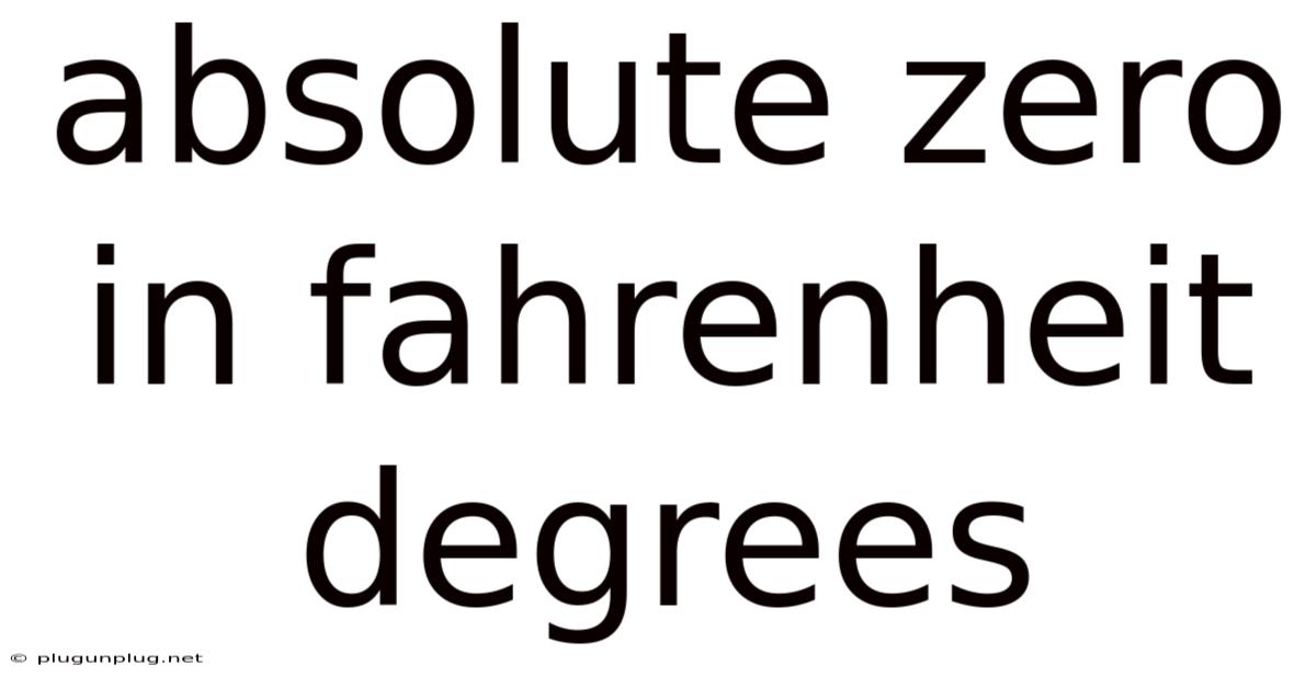 Absolute Zero In Fahrenheit Degrees