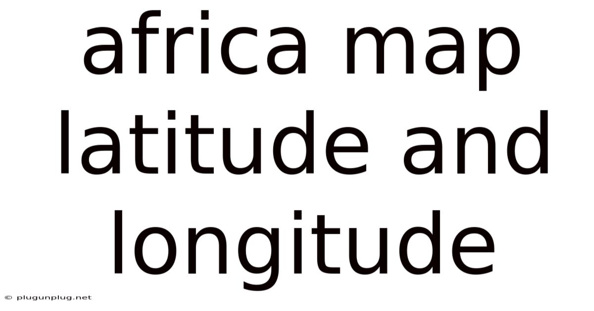 Africa Map Latitude And Longitude