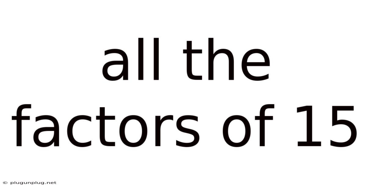 All The Factors Of 15