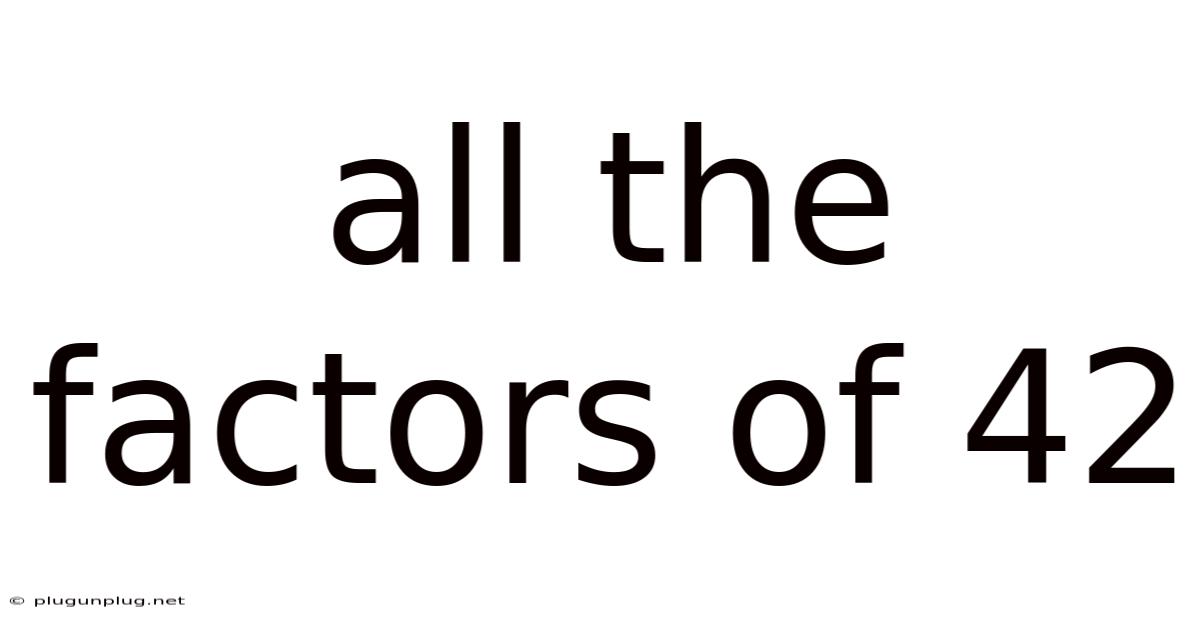 All The Factors Of 42