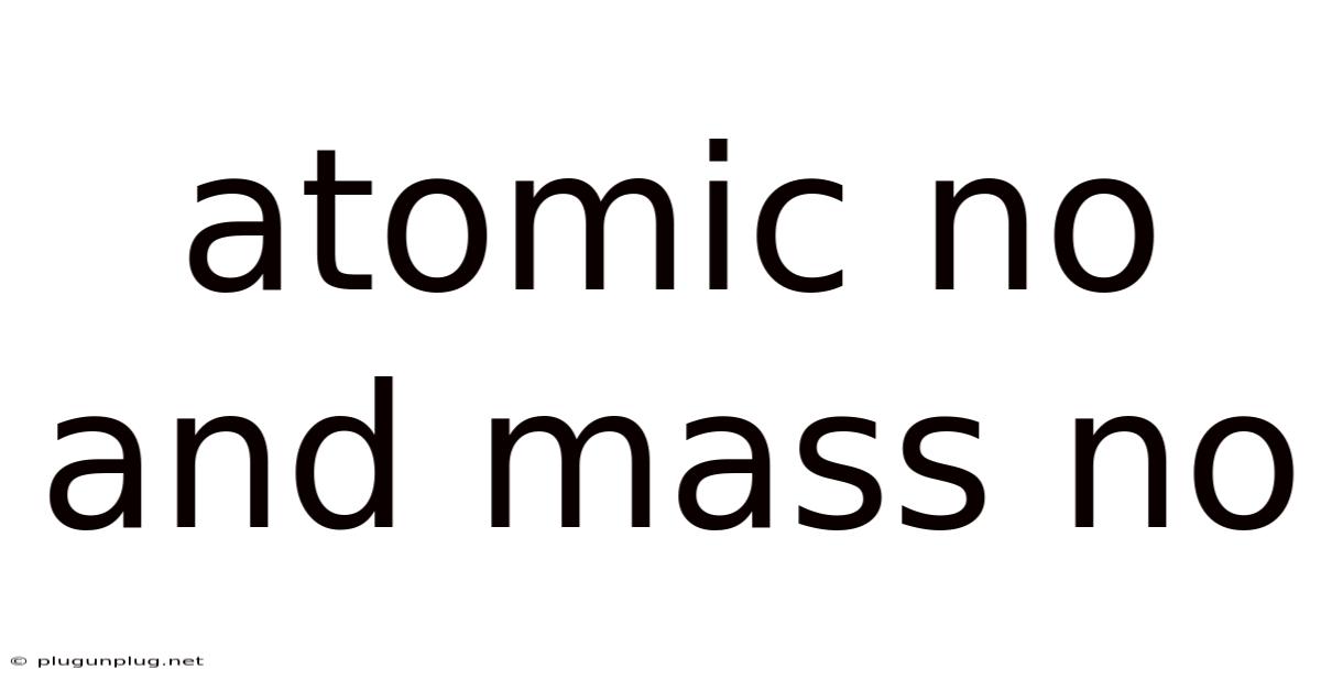 Atomic No And Mass No