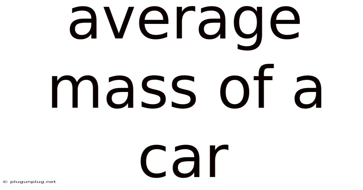 Average Mass Of A Car
