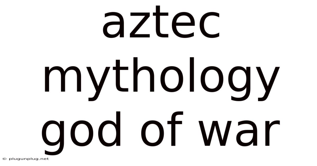 Aztec Mythology God Of War