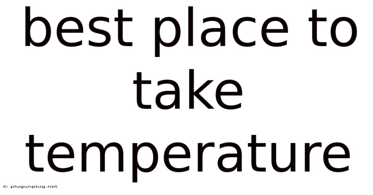 Best Place To Take Temperature