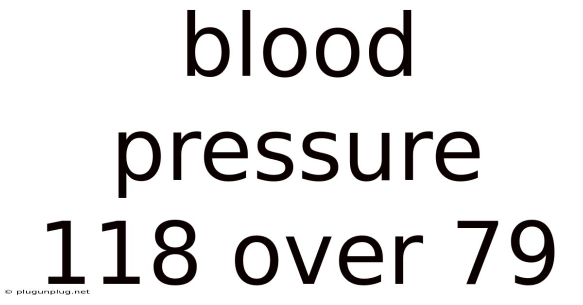 Blood Pressure 118 Over 79