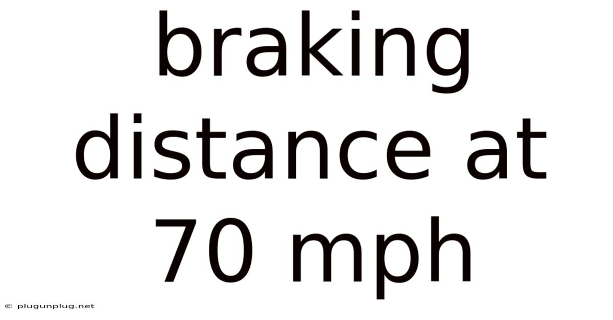Braking Distance At 70 Mph