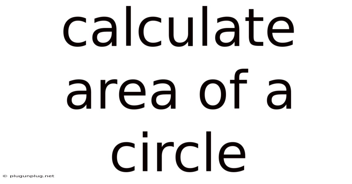 Calculate Area Of A Circle