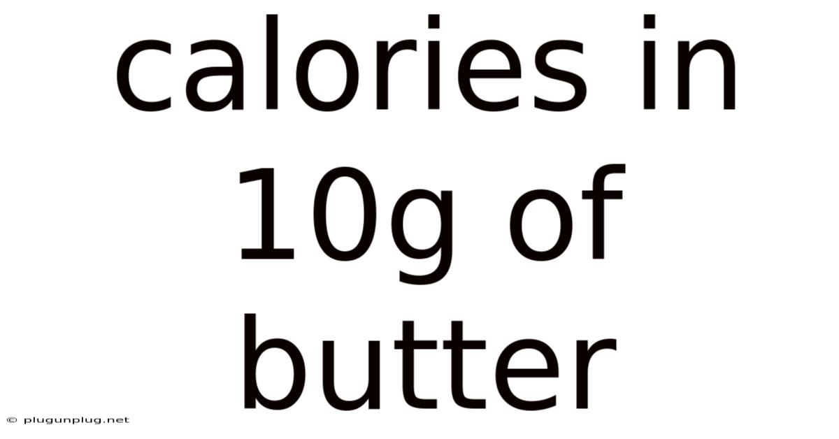 Calories In 10g Of Butter