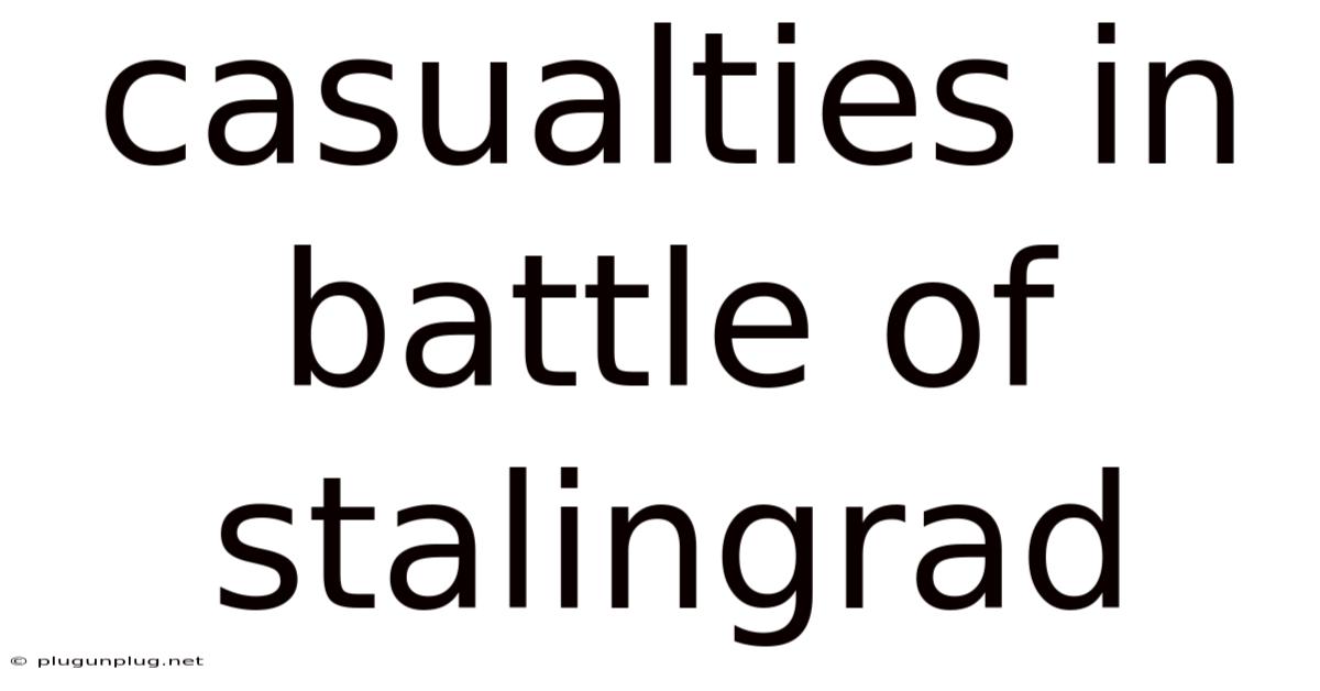 Casualties In Battle Of Stalingrad