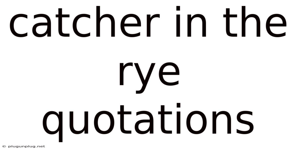 Catcher In The Rye Quotations