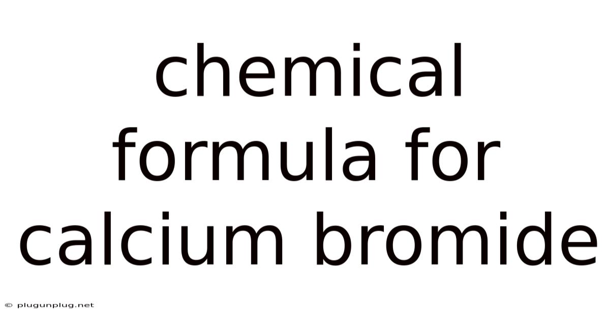 Chemical Formula For Calcium Bromide