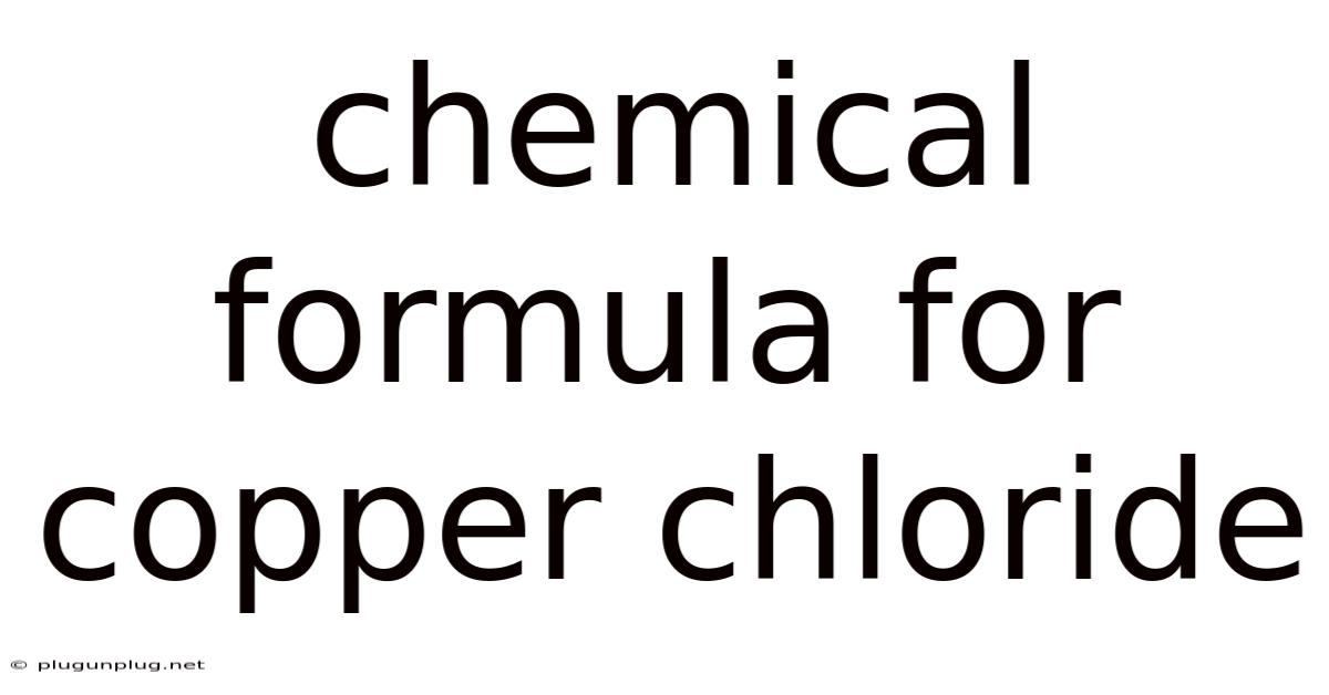 Chemical Formula For Copper Chloride