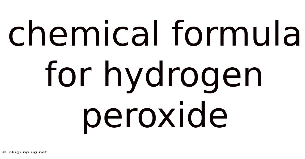 Chemical Formula For Hydrogen Peroxide