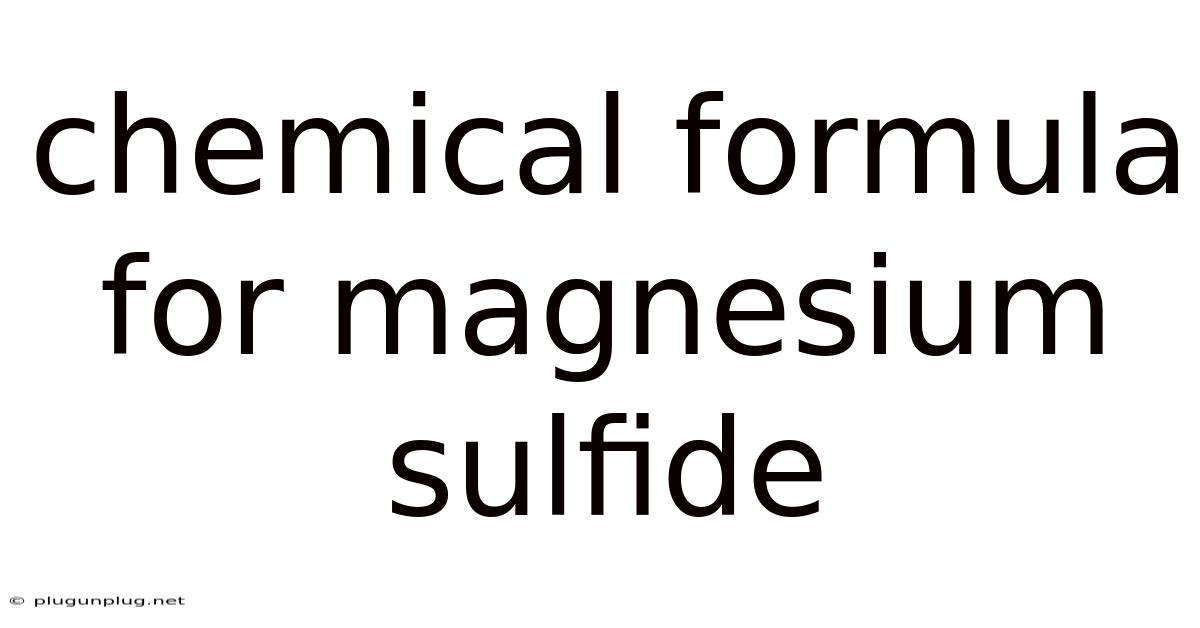 Chemical Formula For Magnesium Sulfide