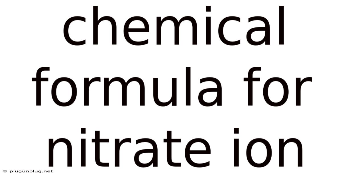 Chemical Formula For Nitrate Ion