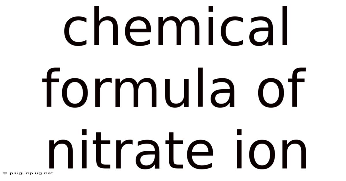 Chemical Formula Of Nitrate Ion