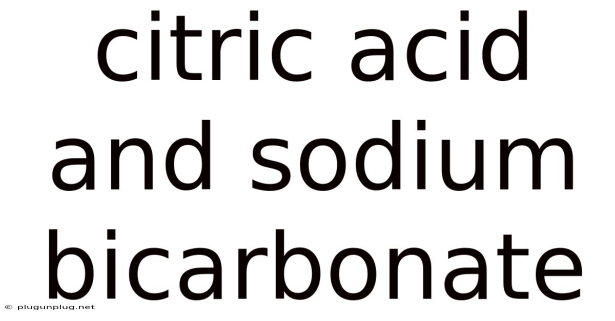 Citric Acid And Sodium Bicarbonate