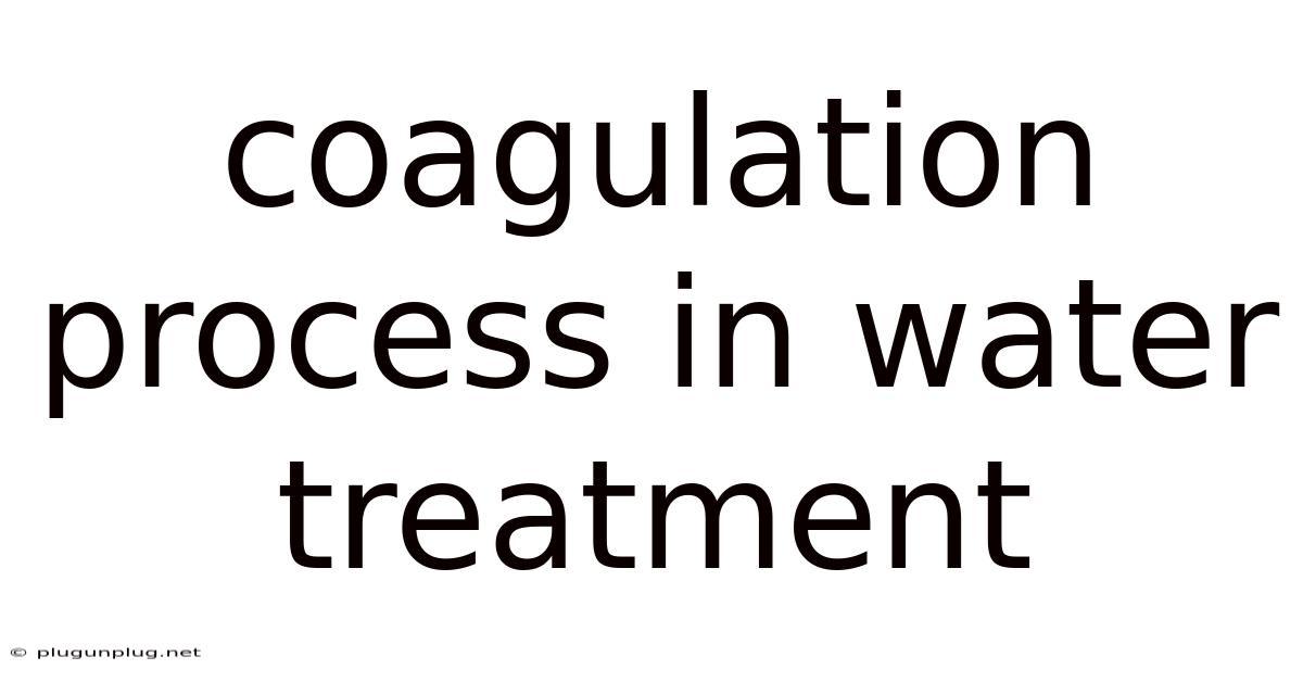 Coagulation Process In Water Treatment