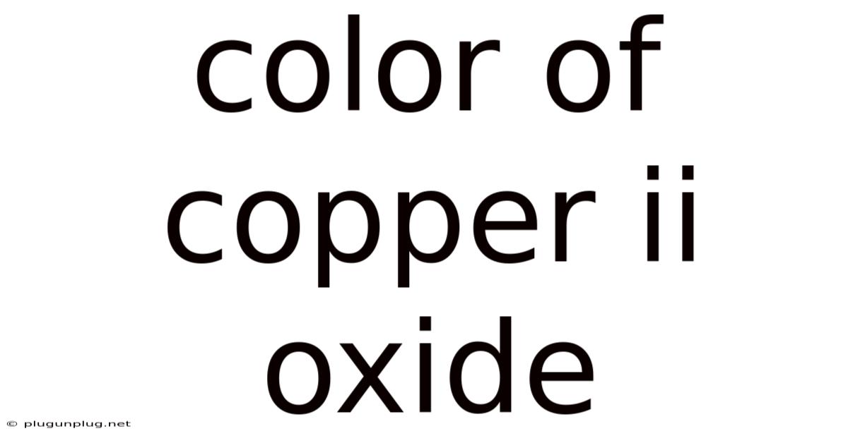 Color Of Copper Ii Oxide