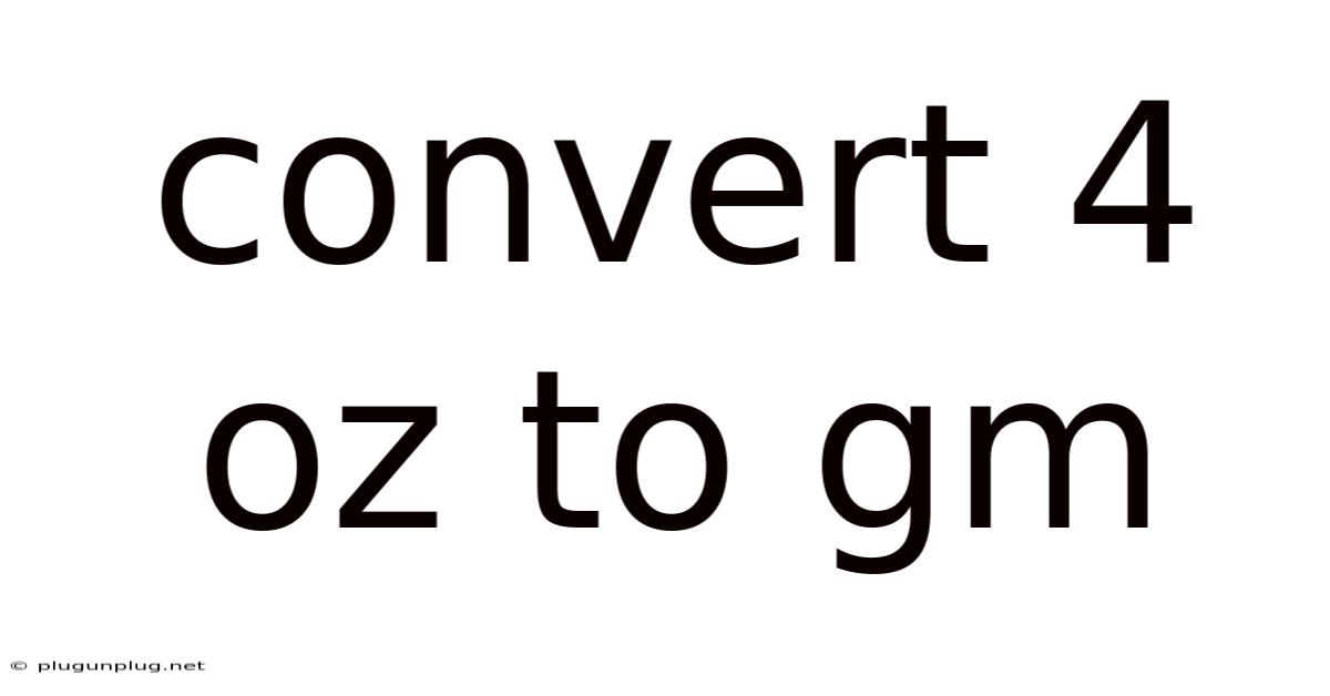 Convert 4 Oz To Gm