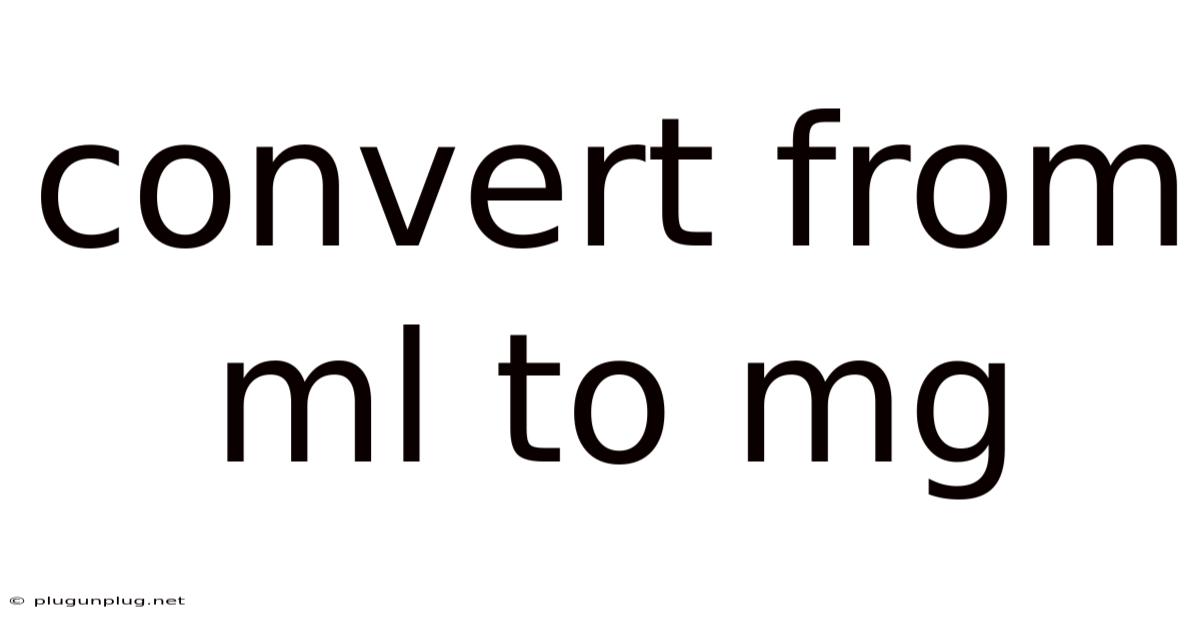 Convert From Ml To Mg