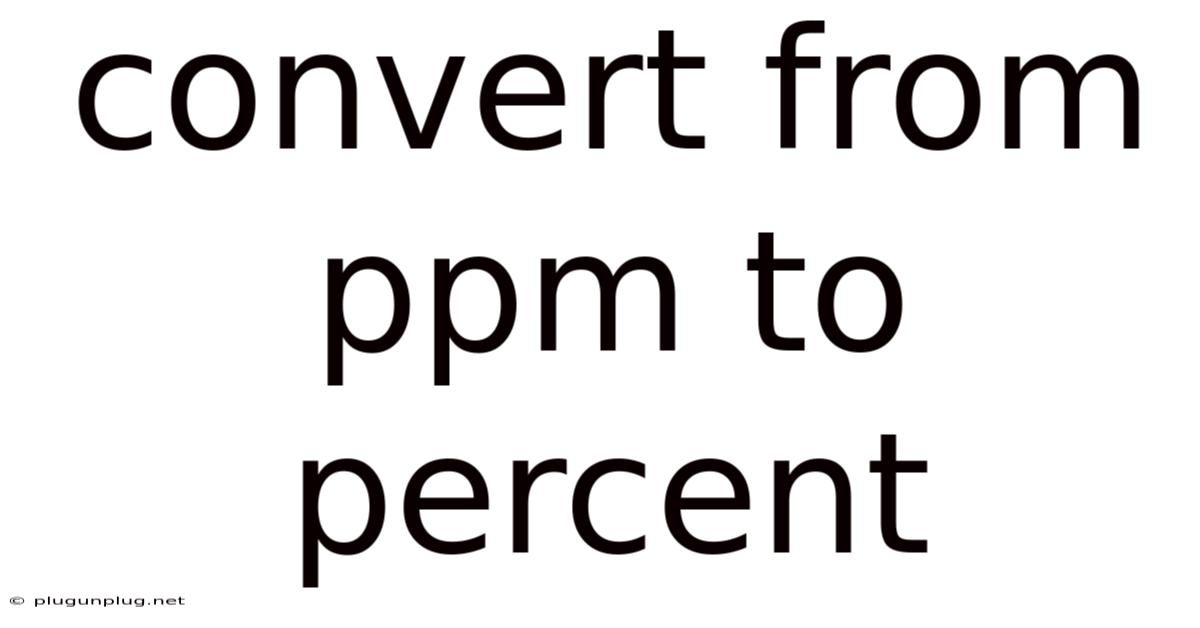 Convert From Ppm To Percent