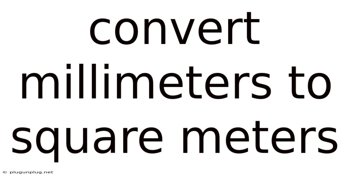 Convert Millimeters To Square Meters