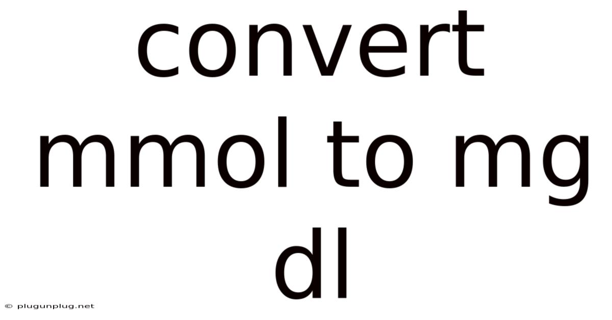 Convert Mmol To Mg Dl