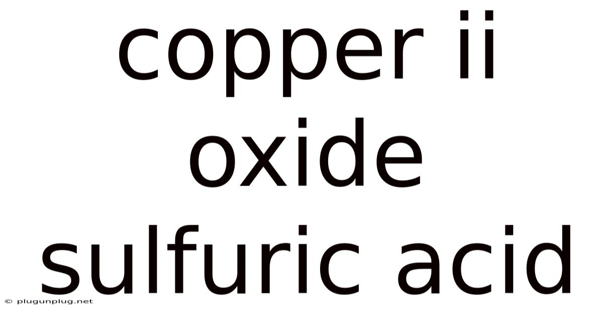 Copper Ii Oxide Sulfuric Acid