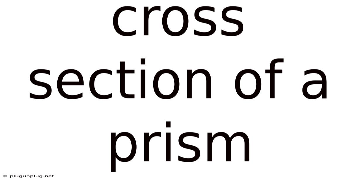 Cross Section Of A Prism