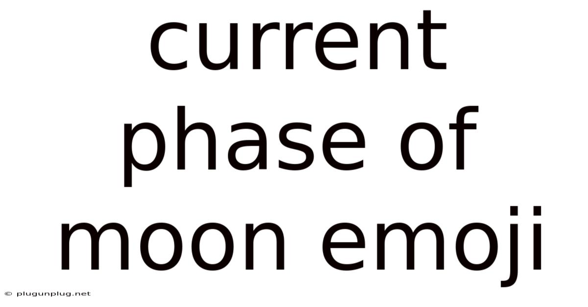 Current Phase Of Moon Emoji