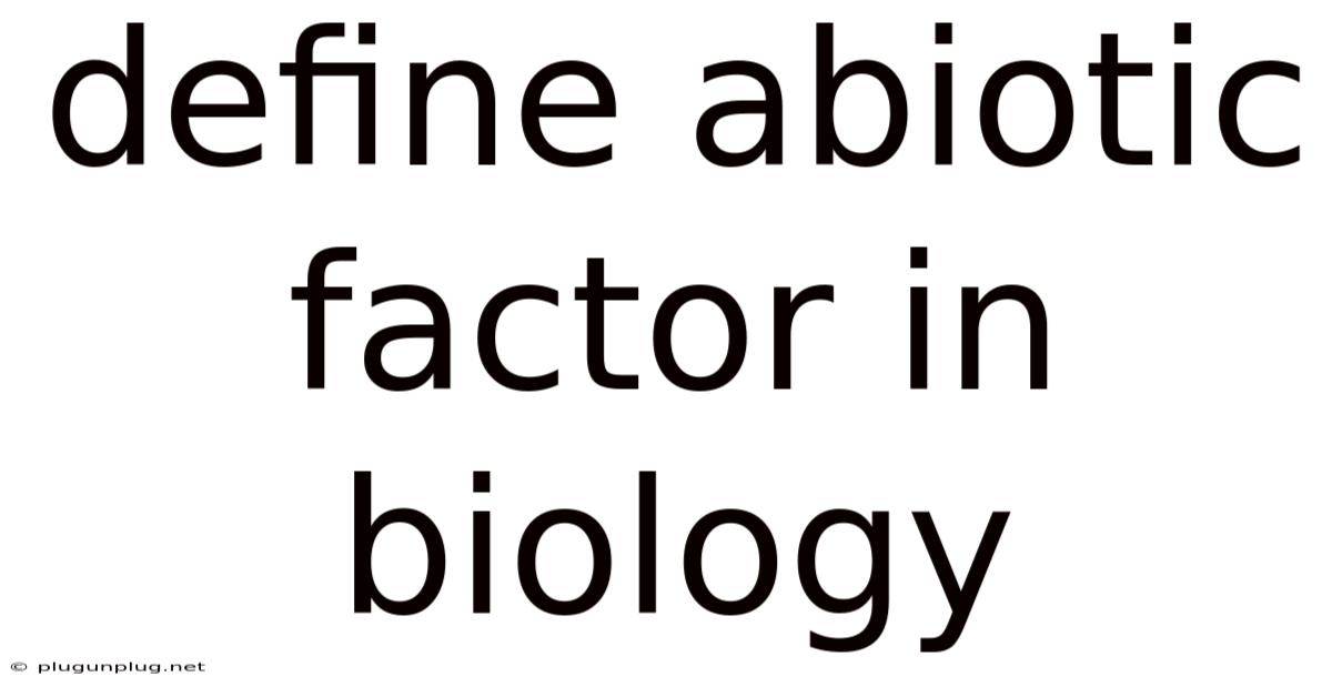 Define Abiotic Factor In Biology