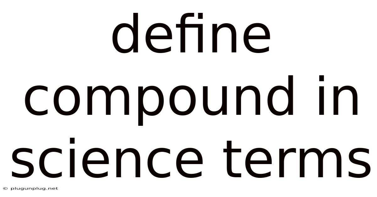 Define Compound In Science Terms