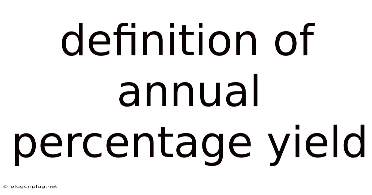 Definition Of Annual Percentage Yield