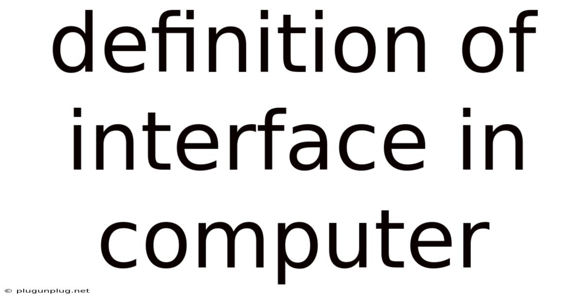 Definition Of Interface In Computer