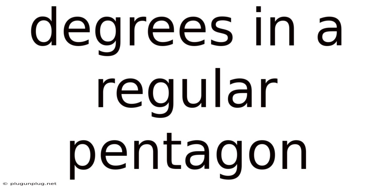 Degrees In A Regular Pentagon