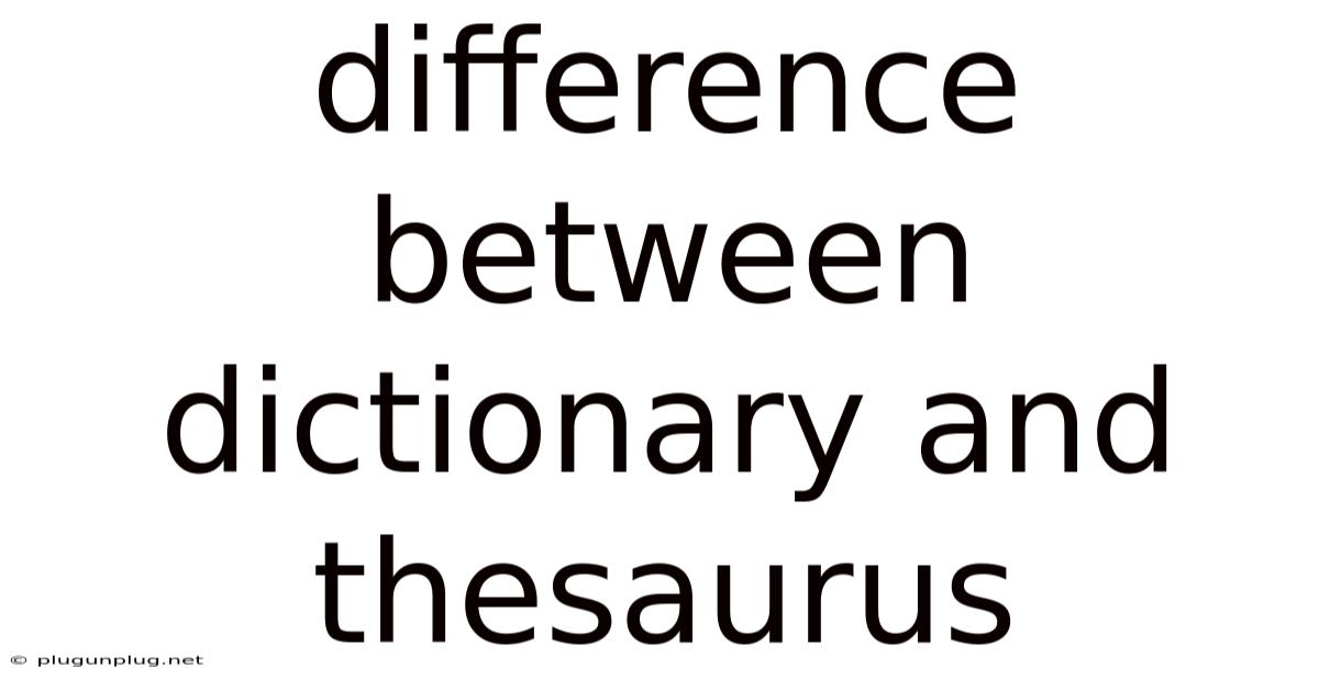 Difference Between Dictionary And Thesaurus
