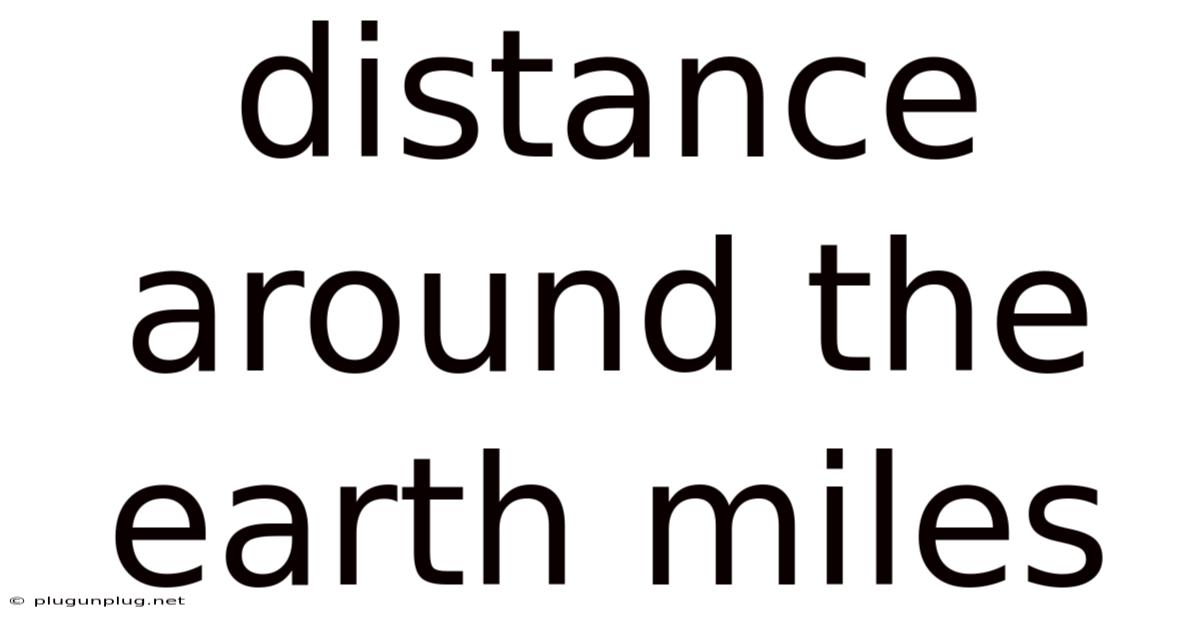Distance Around The Earth Miles