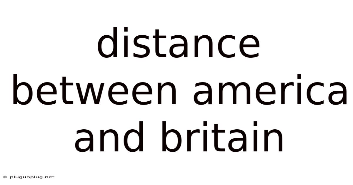 Distance Between America And Britain