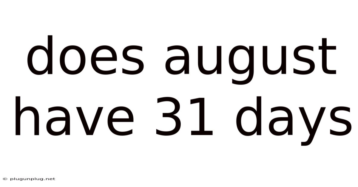 Does August Have 31 Days