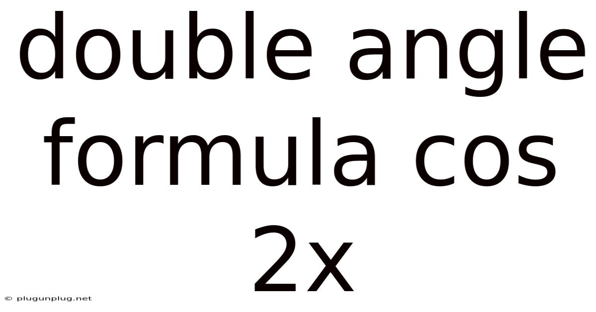 Double Angle Formula Cos 2x