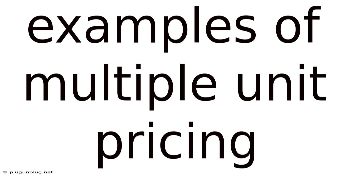 Examples Of Multiple Unit Pricing