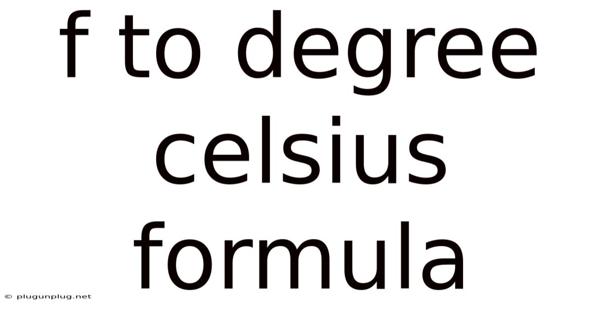 F To Degree Celsius Formula