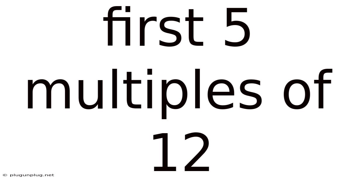 First 5 Multiples Of 12